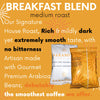 Signature Breakfast Blend, Medium Roast